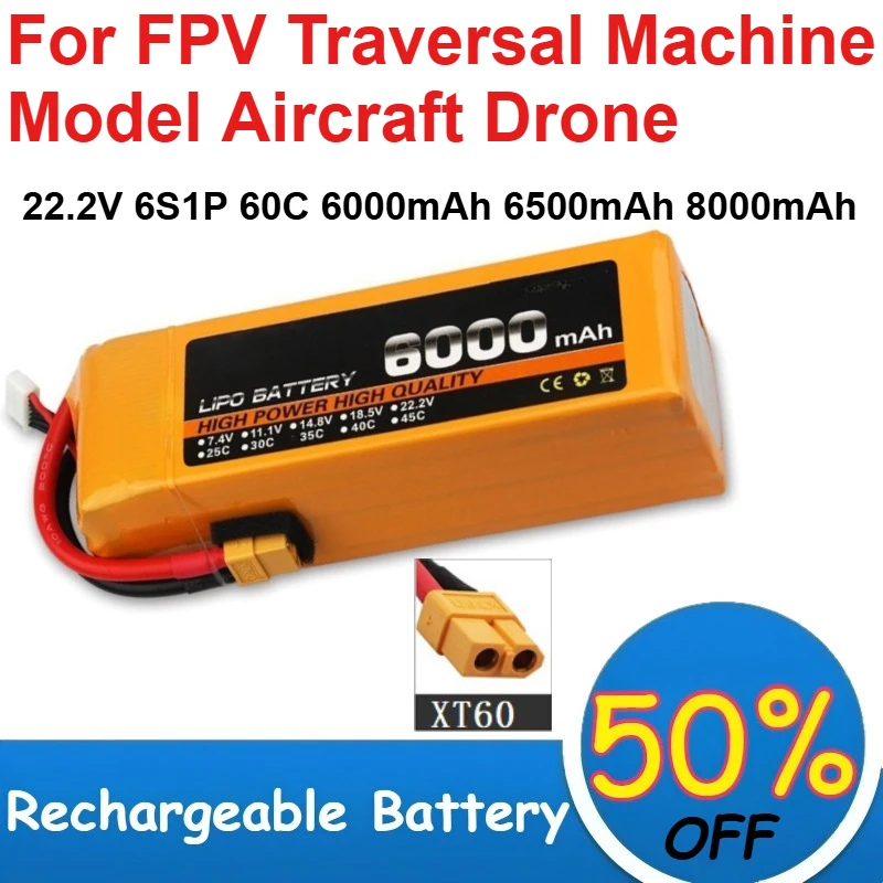 

22.2V 6S1P Lithium Polymer Battery 60C High Magnification 6000mAh-8000mAh for FPV Traversal Machine Model Aircraft Drone Battery