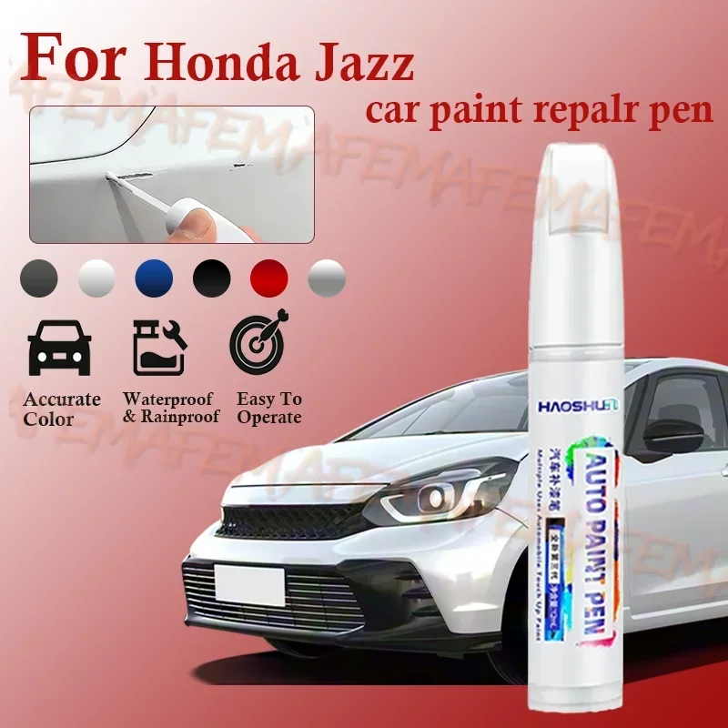 For Honda Jazz 2003-2025 YF1 YF2 YF3 YF4 Paint Repair Pen Touch Up Scratch Remover DIY Auto Accessories Black White Silver Gra