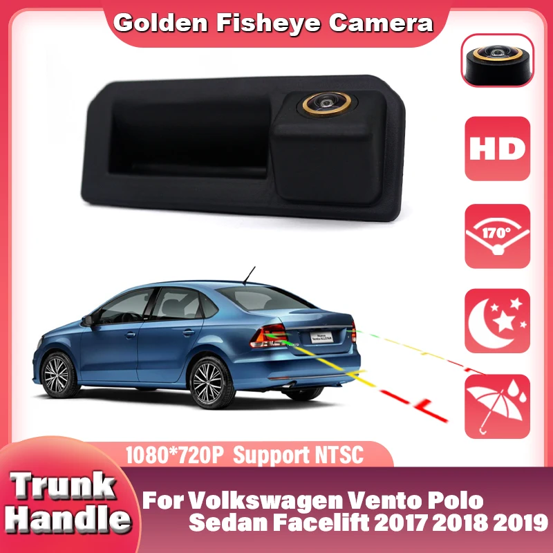 For Volkswagen Vento Polo Sedan Facelift 2017 2018 2019 Instead Original Factory Trunk Handle Reverse Camera CCD HD Night Vision