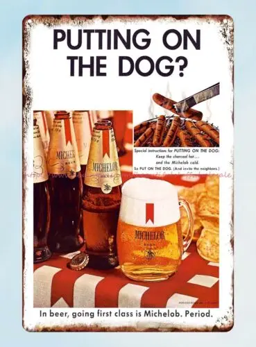 Putting on the Dog Michelob beer 1967 ad brewing drink alcohol tin sign