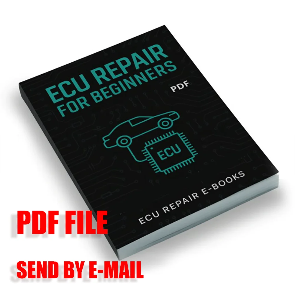New ECU Repair for Beginners to Get Started in ECU Repair field Basic Tools Send by Email Ultimate Guide for Diagnosis PDF File