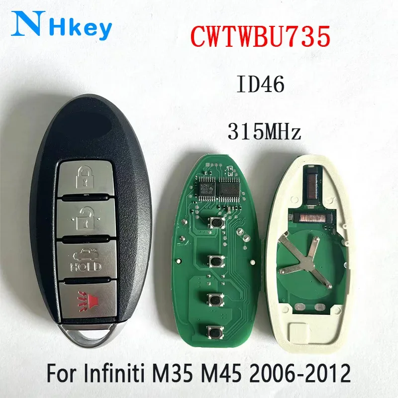 

NHkey For Infiniti M35 M45 2006-2012 315Mhz ID46 Car Smart Remote key Fob CWTWBU735