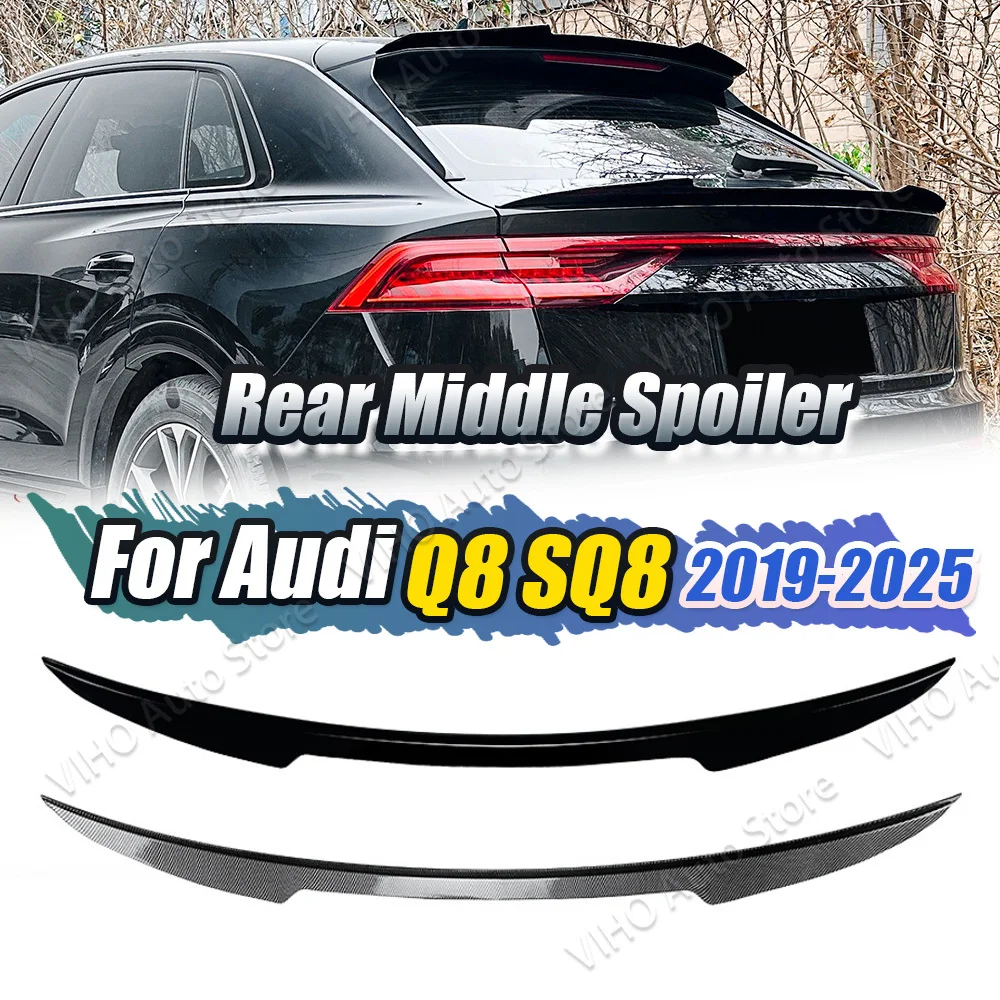 

For AUDI Q8 SQ8 S-line 2019-2025 V Style Car Rear Roof Mid Spoiler Tail Wing Trim Tailgate Middle Trunk Spoiler Body Kits
