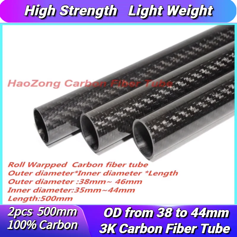 

2pcs 3k Carbon Fiber Tube OD38mm 40mm 42mm 44mm 45mm 46mm X500mm (Roll Wrapped) Light Weight, High Strength