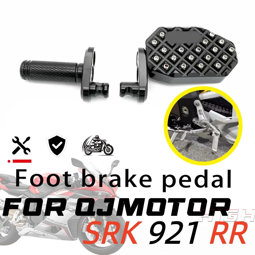 FIT For QJMOTOR SRK921RR Widened Foot Brake Pedal Modified Parts for SRK 921 RR