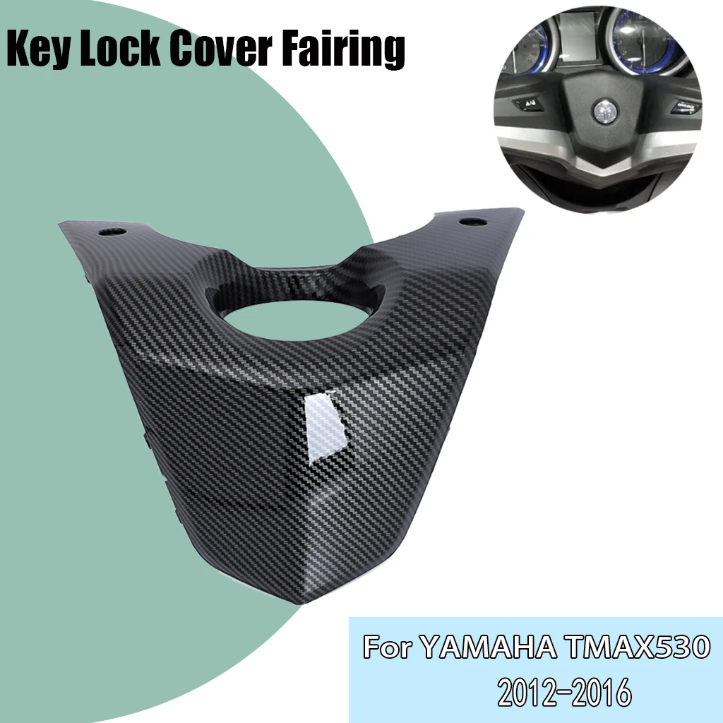 

Motorcycle Fuel Gas Tank Cover Key Lock Cover Fairing For Yamaha TMAX530 Tmax 530 2012 2013 2014 2015 2016 ABS Carbon Paint