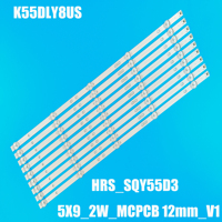 LED Backlight strip 5 lamp HRS_SQY55D3_5X9_2W_MCPCB 12mm_V1 for PLED5544U HV550QUB-F5A RCA RNSMU5545 K55DLY8US
