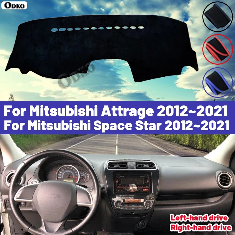High Quality For Mitsubishi Attrage Space Star 2012~2021 Car Dashboard Cover Mat Sun Shade Avoid Light Pad Carpets Anti-UV 2020