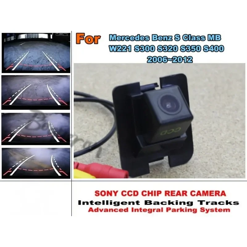 For Mercedes Benz S Class MB S300 S320 S350 S400 2006~2012 Smart Tracks Chip Camera HD CCD Intelligent Dynamic Rear View Camera