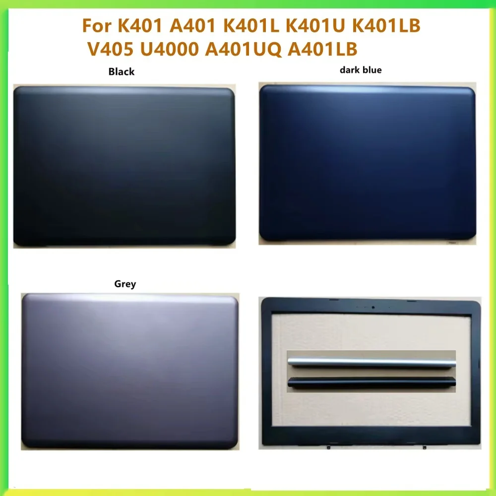New Laptop LCD Back Cover Case Bezel Front Frame Cover Case For K401 A401 K401L K401U K401LB V405 U4000 A401UQ A401LB Shell