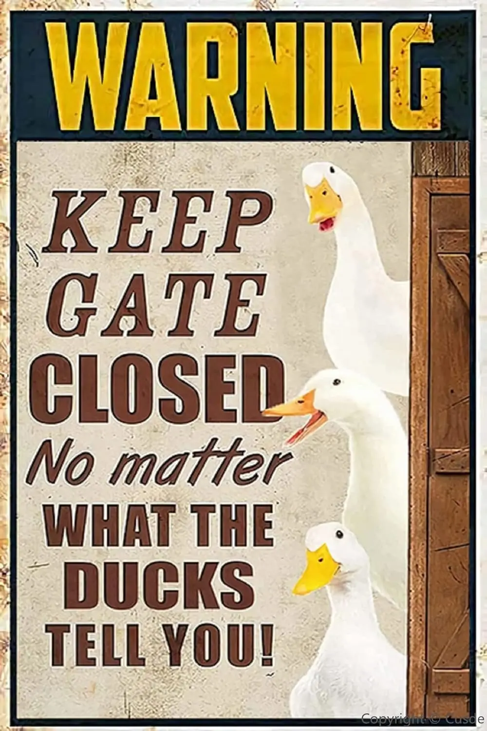Cusde Ducks Warning Keep Gate Closed No Matter What The Ducks Tell You Metal Tin Sign Gift For Ducks Farmer Decor Gate Home sign