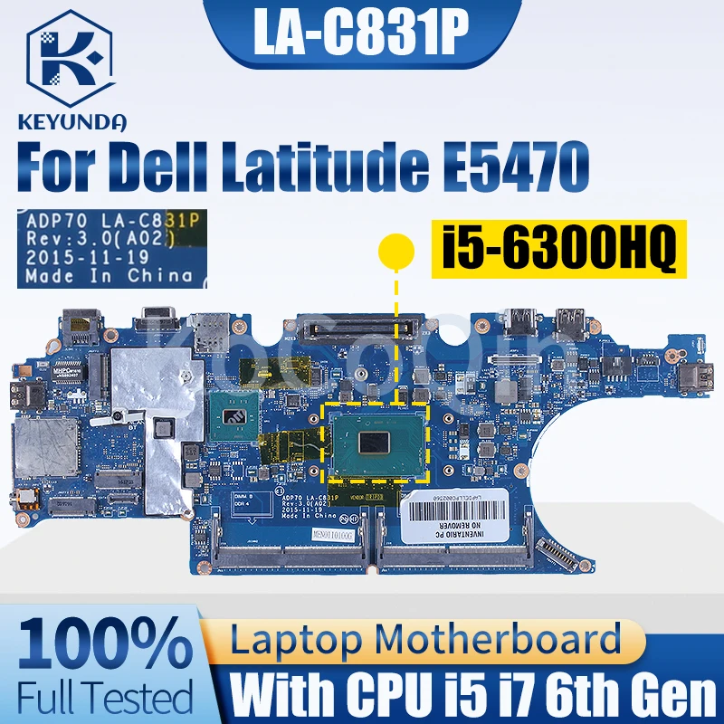 

For Dell Latitude E5470Notebook Mainboard LA-C831P 0476JC 0792TC 02MMKG i5 i7 6th Gen Laptop Motherboard