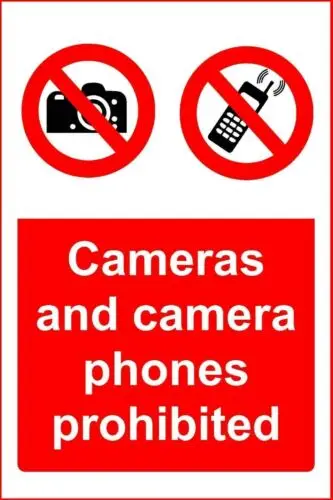 Cameras and Camera Phones Prohibited. Metal Site Safety Hazard Warning Sign.