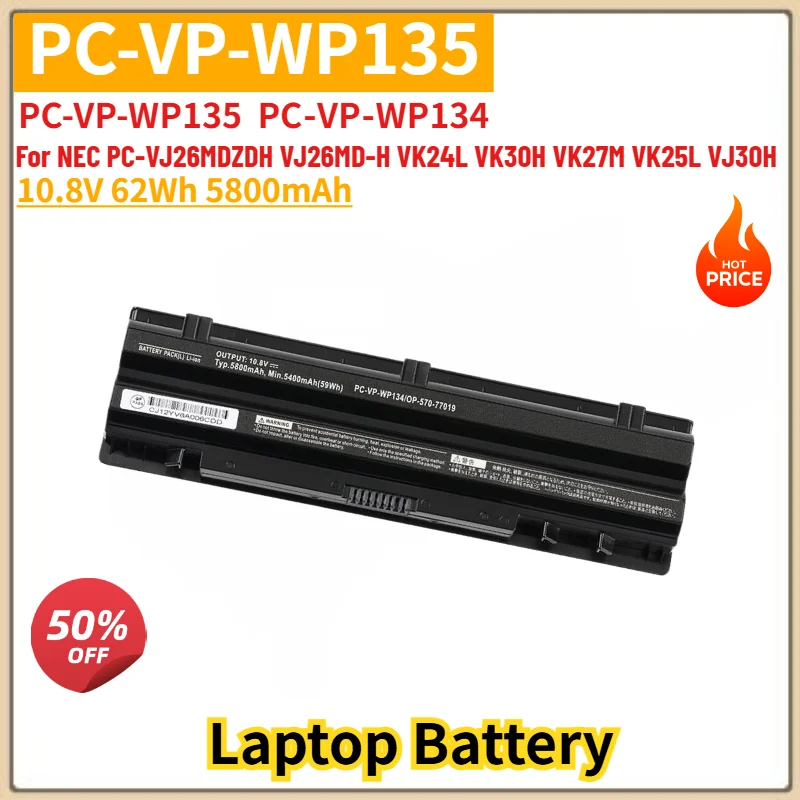 PC-VP-WP135 PC‑VP‑WP134 Laptop Battery 10.8V 62Wh 5800mAh For NEC PC‑VJ26MDZDH VJ26MD‑H VK24L VK30H VK27M VK25L VJ30H