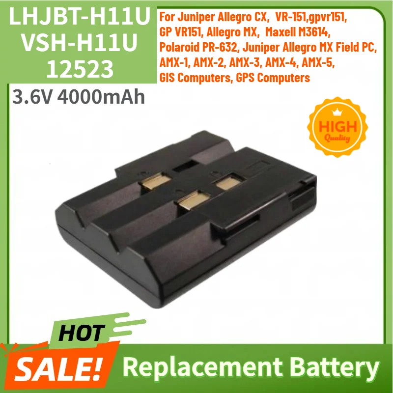 High Quality 3.6V 4000mAh LHJBT-H11U VSH-H11U 12523 Battery for Juniper Allegro CX,AMX-1/2/3/4/5,VR-151,Gp Vr151, M3614,PR-632,