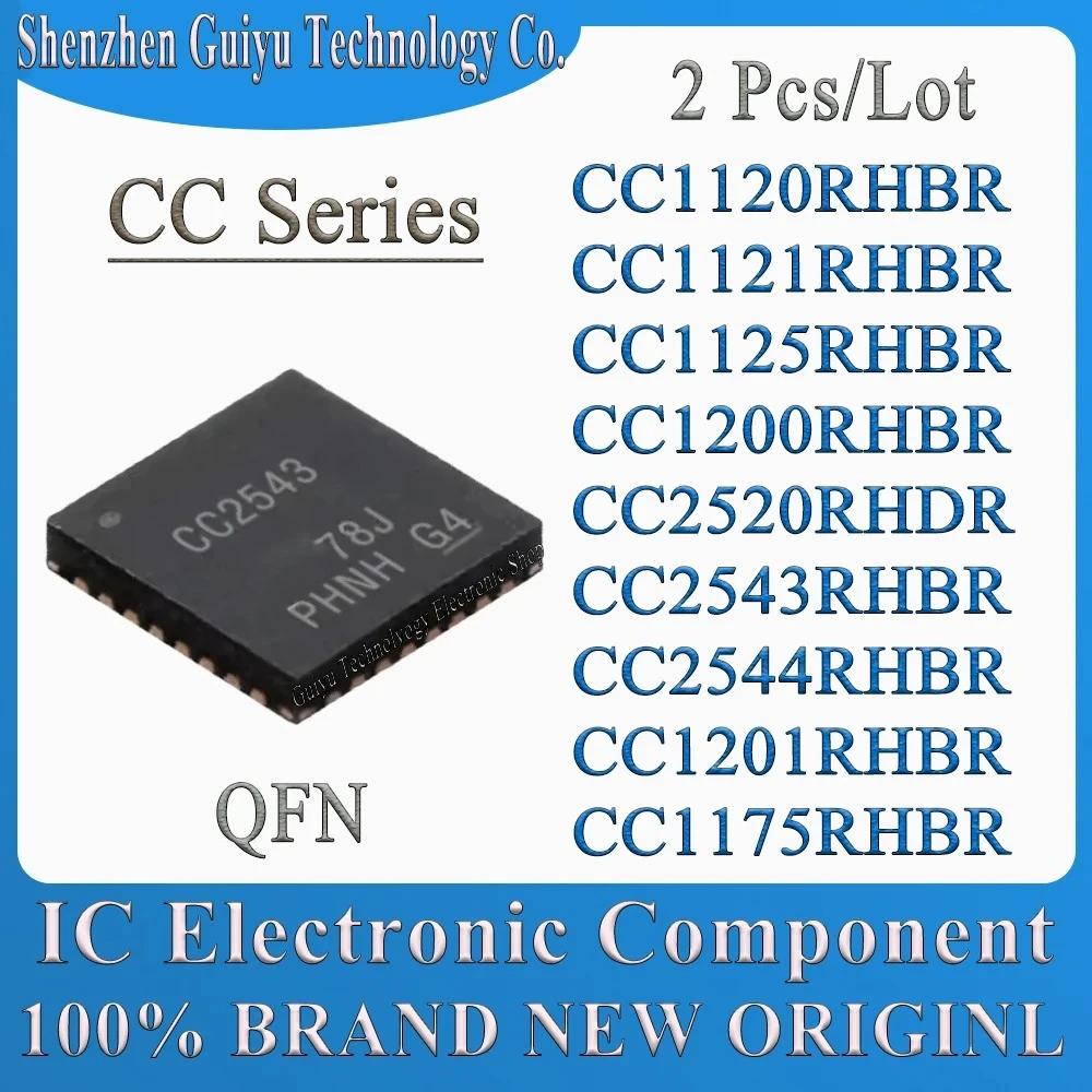 

2 Pcs/Lot CC1120RHBR CC1121RHBR CC1125RHBR CC1200RHBR CC2520RHDR CC2543RHBR CC2544RHBR CC1201RHBR CC1175RHBR CC2543 CC IC Chip
