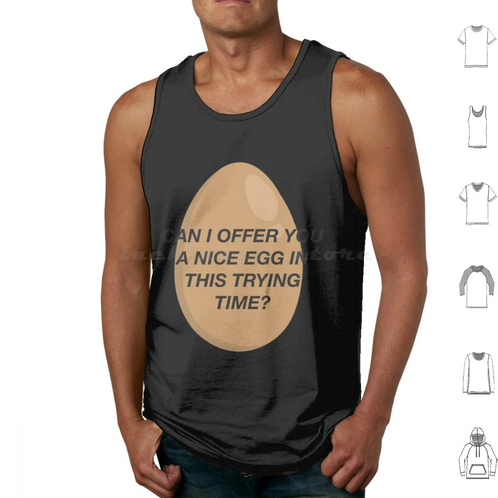 Can I Offer You A Nice Egg In This Trying Time-It _ S Always Sunny Tank Tops Vest Sleeveless Its Always Sunny In Philadelphia