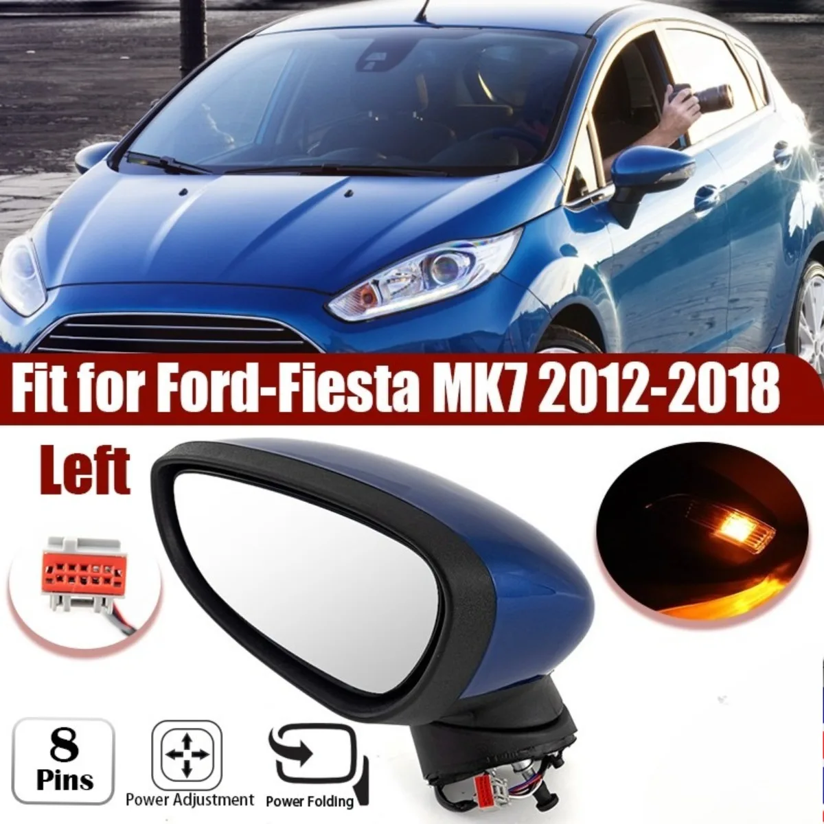 1xBlue Left /Right Side Rear View Mirror Glass Parts  8 Pins 10 Block For Ford Fiesta MK7 2013-2017  Wing Mirror Electric Heated