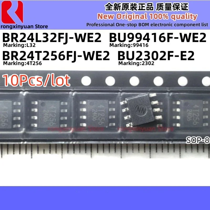 

BU99416F-WE2 BU99416F BU99416 BU2302F-E2 BU2302F BU2302 BR24T256FJ-WE2 BR24T256FJ BR24T256 4T256 BR24L32FJ-WE2 BR24L32FJ BR24L32