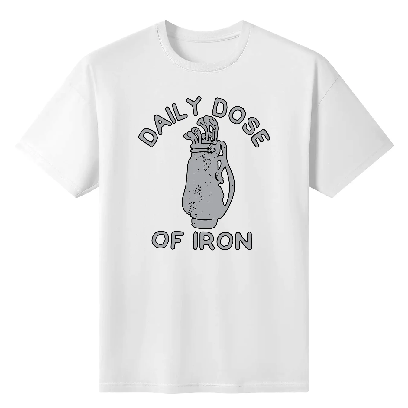 Men's Daily Dose Of Iron T Shirt Funny Clubs Caddie Graphic Novelty Tee For