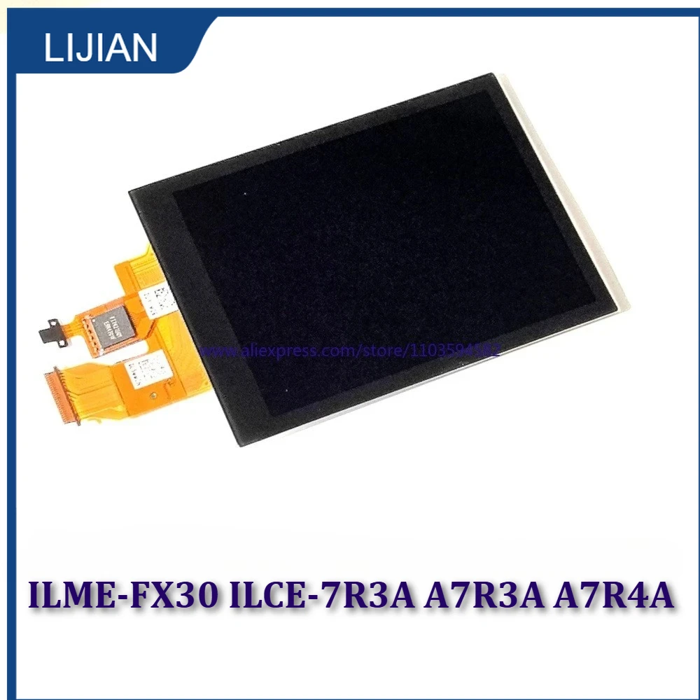 

Original NEW FX30 LCD Display Screen For SONY ILME-FX30 ILCE-7R3A A7R3A A7R4A A7RIIIa A7RIVa Digital Camera Repair Part