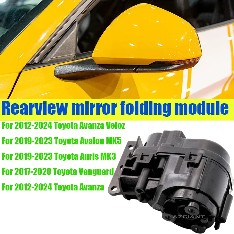 Azgiant Outdoor car Power folding rearview mirror module original For Toyota Avalon MK5 Avanza Veloz Auris MK3 Vanguard Car part