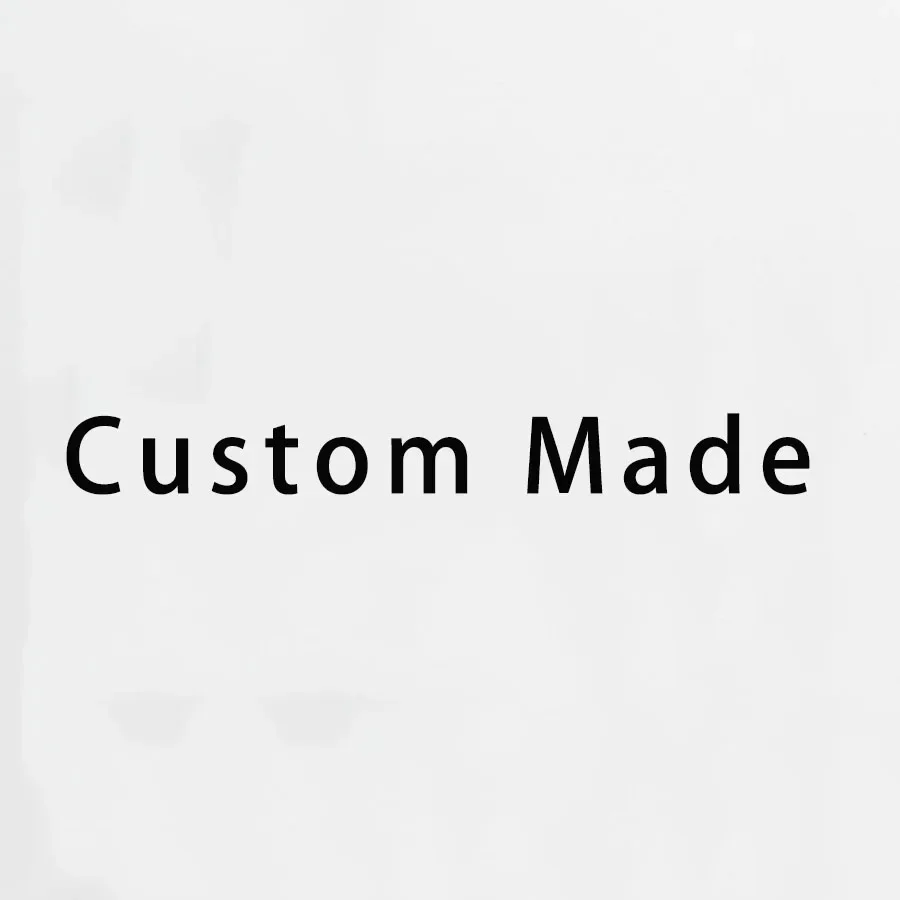 Custom Made