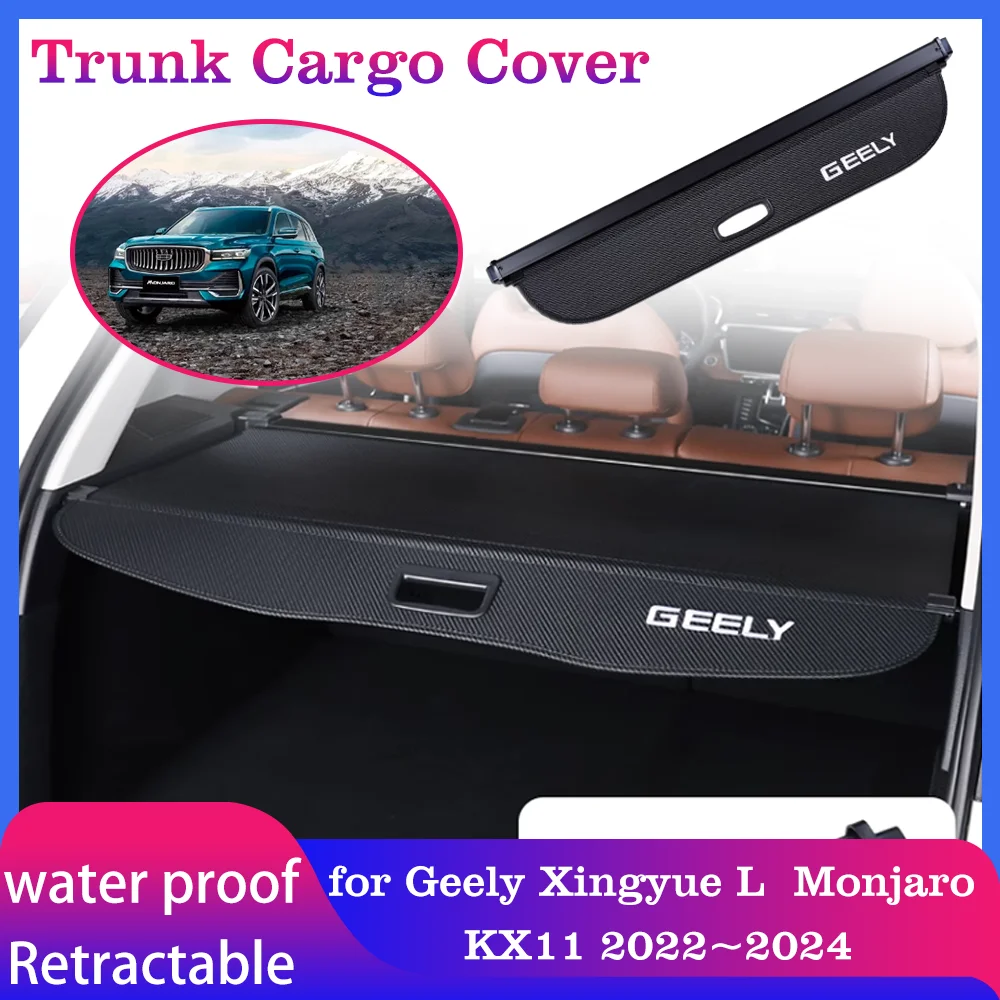 Trunk Cargo Cover for Geely Xingyue L Monjaro KX11 2022~2024 Luggage Rear Curtain Tray Security Shielding Shade Black Accessorie