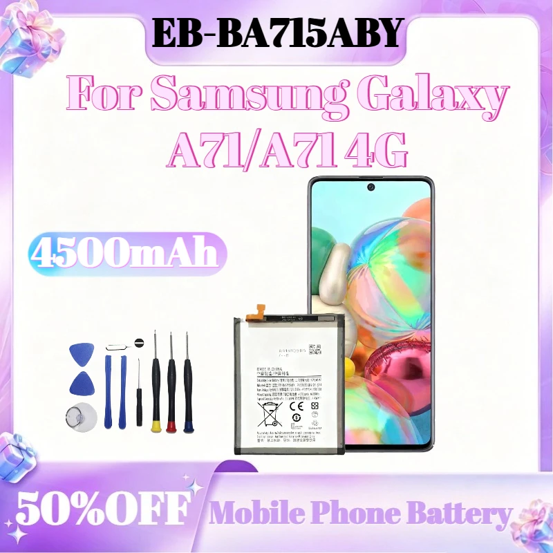 

EB-BA715ABY Replacement Mobile Phone Battery 4500mAh For Samsung Galaxy A71/A71 4G Battery +Tools