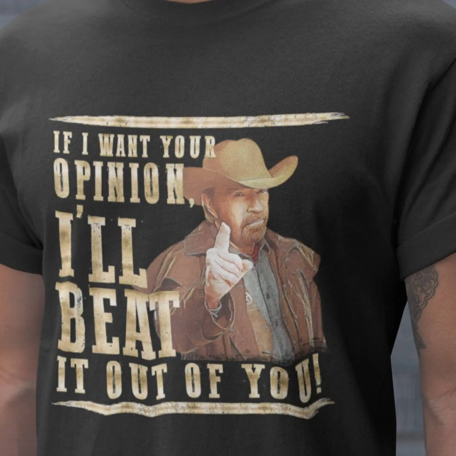 Chuck Norris, If I Want Your Opinion, I'll Beat It Out Of You