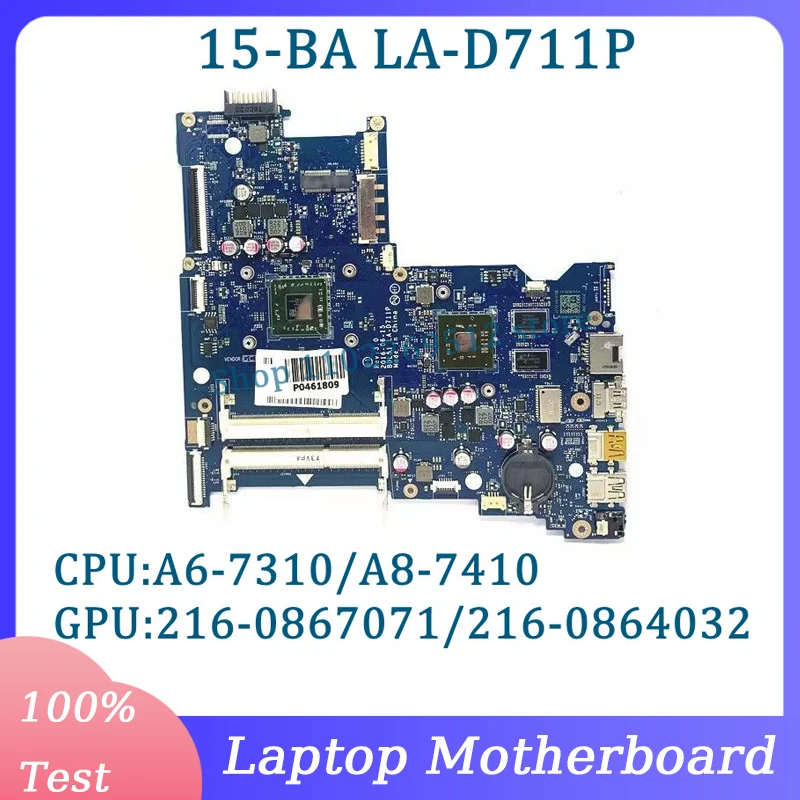 

854967-601 854963-601 860343-601 860339-601 LA-D711P For HP 15-BA Laptop Motherboard With A6-7310/A8-7410 CPU 100%Full Tested OK