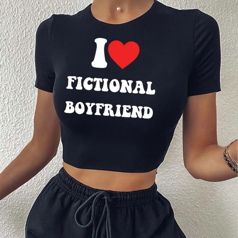 I Love Fictional Boyfriend Crop Tops Short Sleeve Vintage Aesthetic Tee Cute Baby Tee Grunge Graphic Women T-Shirt Streetwear