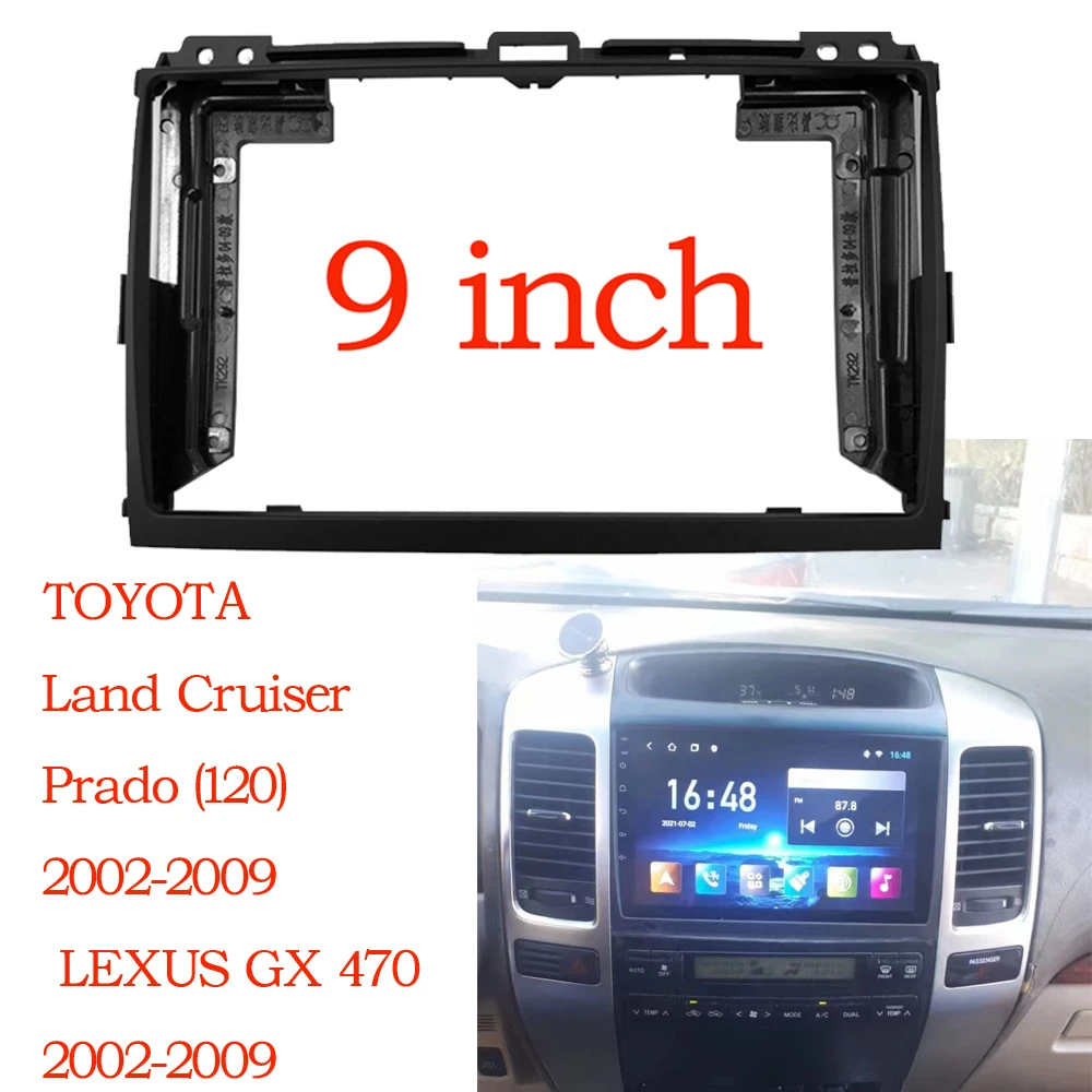 9inch Car Radio Frame for Toyota LAND CRUISER Prado 120  LEXUS GX 470 Stereo Panel Dashboard Installation Trim GPS DVD Accessory