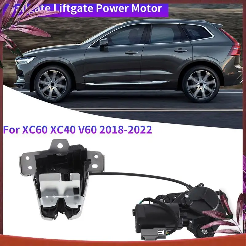 

Car Tailgate Liftgate Power Motor Lock Latch Actuator For VOLVO XC60 XC40 2018-2022 Replacement Parts