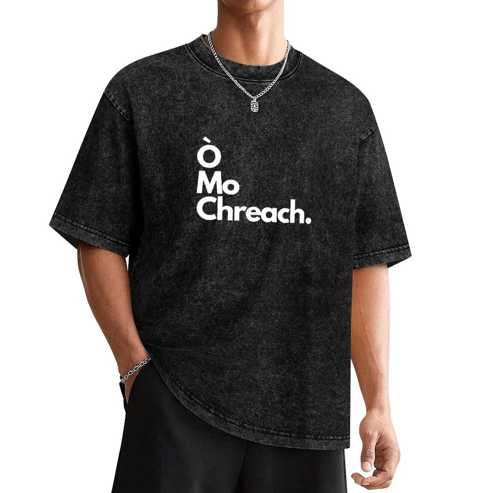 ò mo Chreach (Oh my ruination) Scottish Gaelic Design T-Shirt luxury designer sweat quick-drying graphic tee shirt mens t shirt