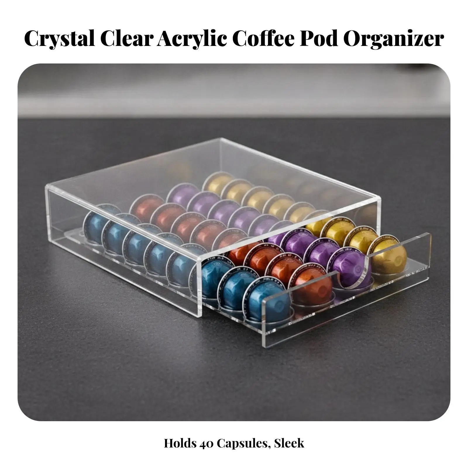 Capsule Organizer with Slotted Front Acrylic Coffee Pod Tray Space-Saving