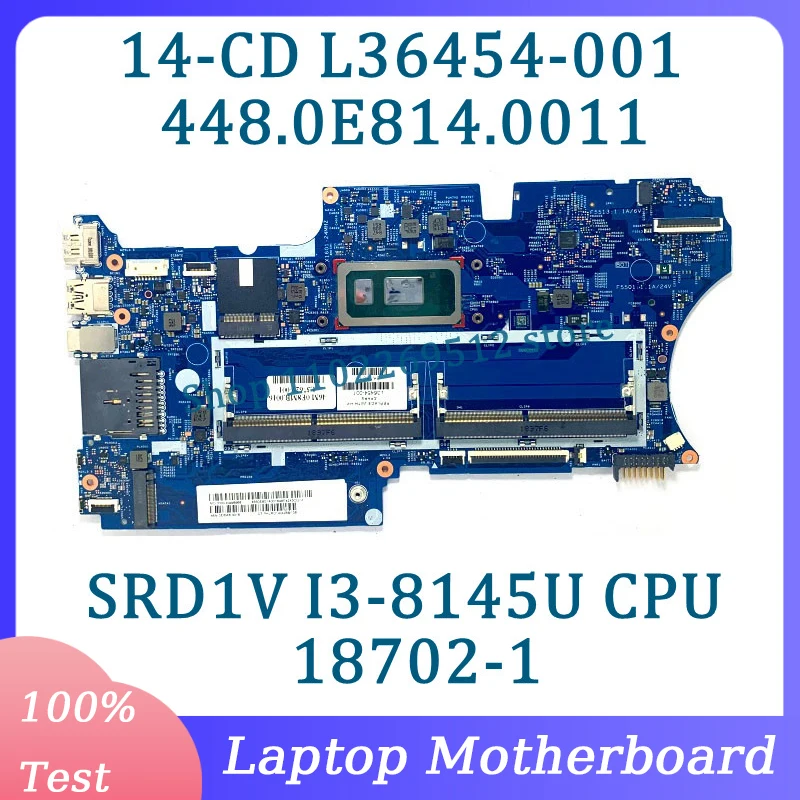 

L36454-001 L36454-601 L37629-001 448.0E814.0011 18702-1 For HP 14-CD Laptop Motherboard With SRD1V I3-8145U CPU 100%Working Well