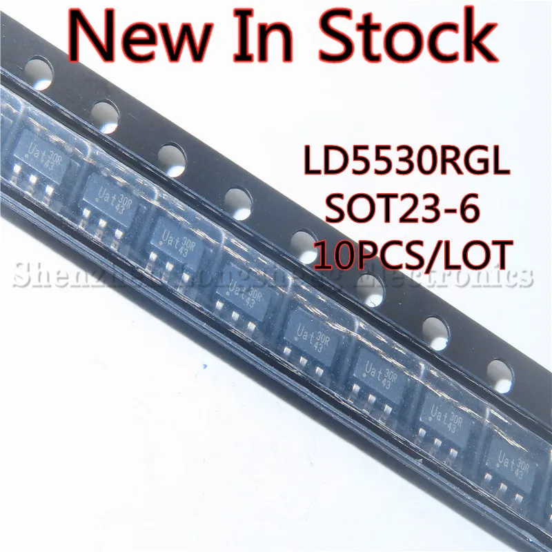 10PCS/LOT LD5530RGL LD5530 30R SMD SOT23-6 LCD driver power chip New In Stock Original Quality 100%