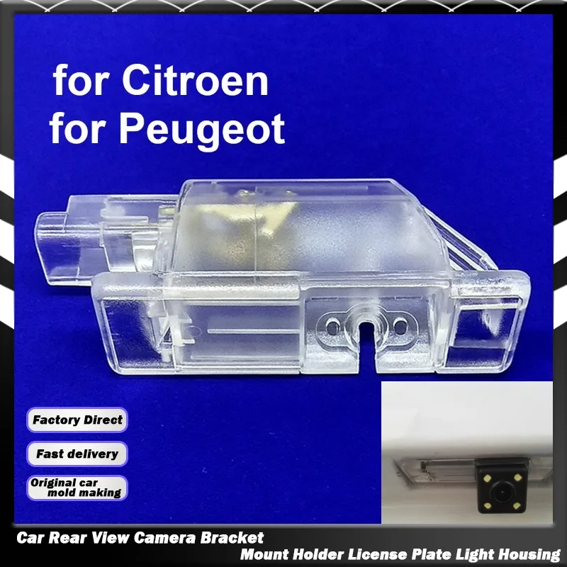 For Peugeot 208 301 308 RCZ for Citroen C2 C3 C4 C5 C6 C8 Car Rear View Camera Bracket License Plate Light Housing