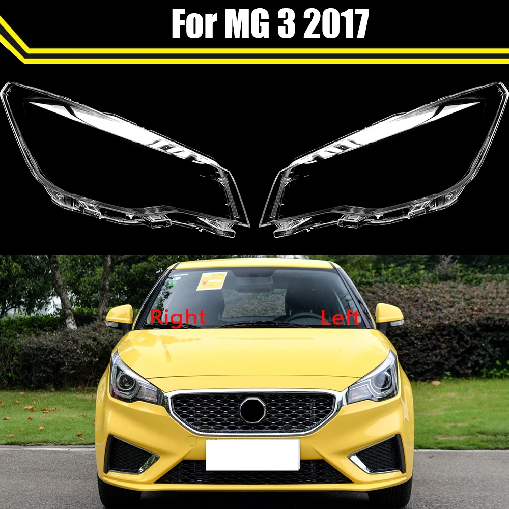 

Car Headlight Cover Lens Clear Shell Front Headlamp Transparent Lampshade Lampcover Auto Light Lamp Case For MG 3 2017