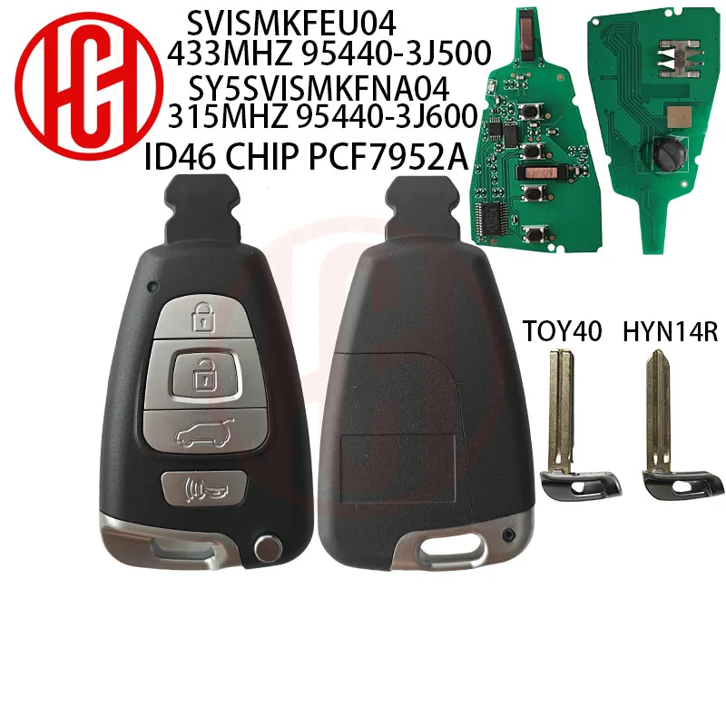 

315/433MHZ ID46 Chip PCF7952A FCCID:SVI-SMKFEU04 433MHz/SY5SVISMKFNA04 315MHz For Hyundai Veracruz Remote Key TOY40/HYN14R Blade