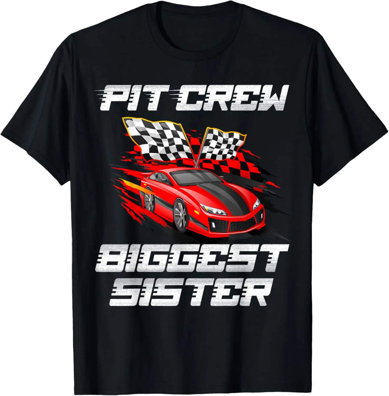 Pit Crew Biggest Sister Race Car Birthday Racing Car Family T-Shirt