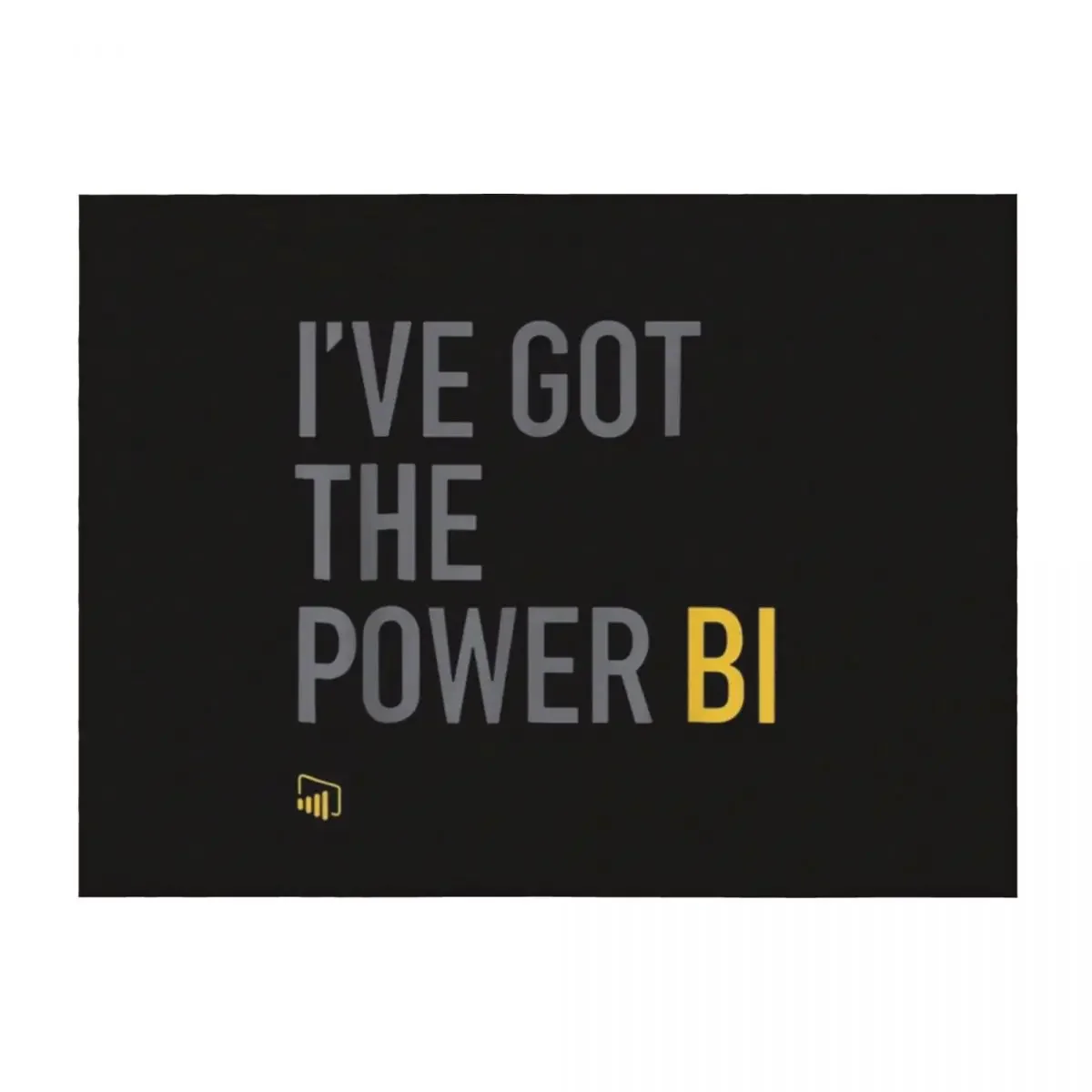 

i have got the power bi funny for man woman kid t shirt 555 Throw Blanket Thins Picnic Kid'S Luxury Blankets