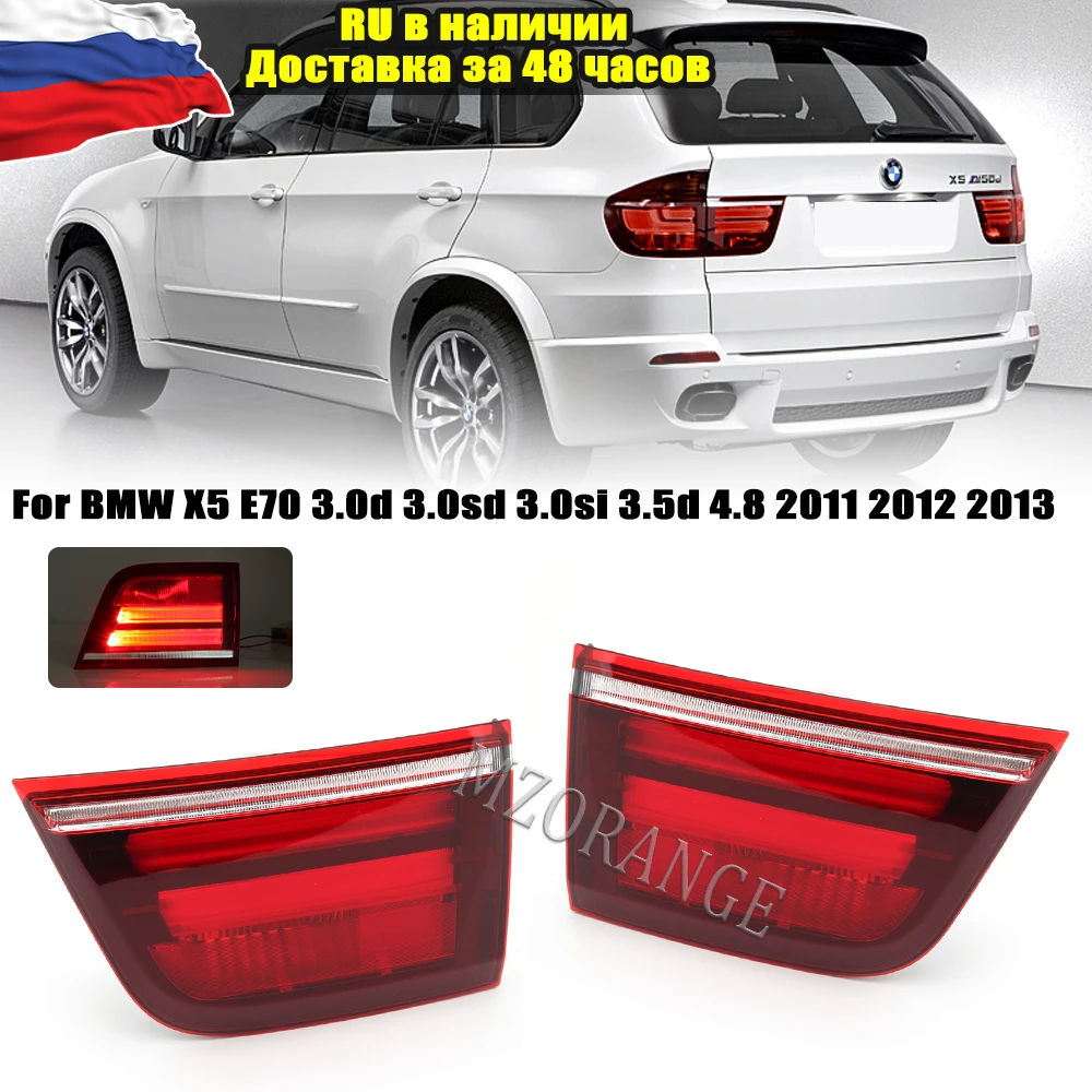 

Inner Tail Light For BMW X5 E70 3.0d 3.0sd 3.0si 3.5d 4.8 2011-2013 Rear LED Turn Signal Stop Brake Lamp Foglight Accessories