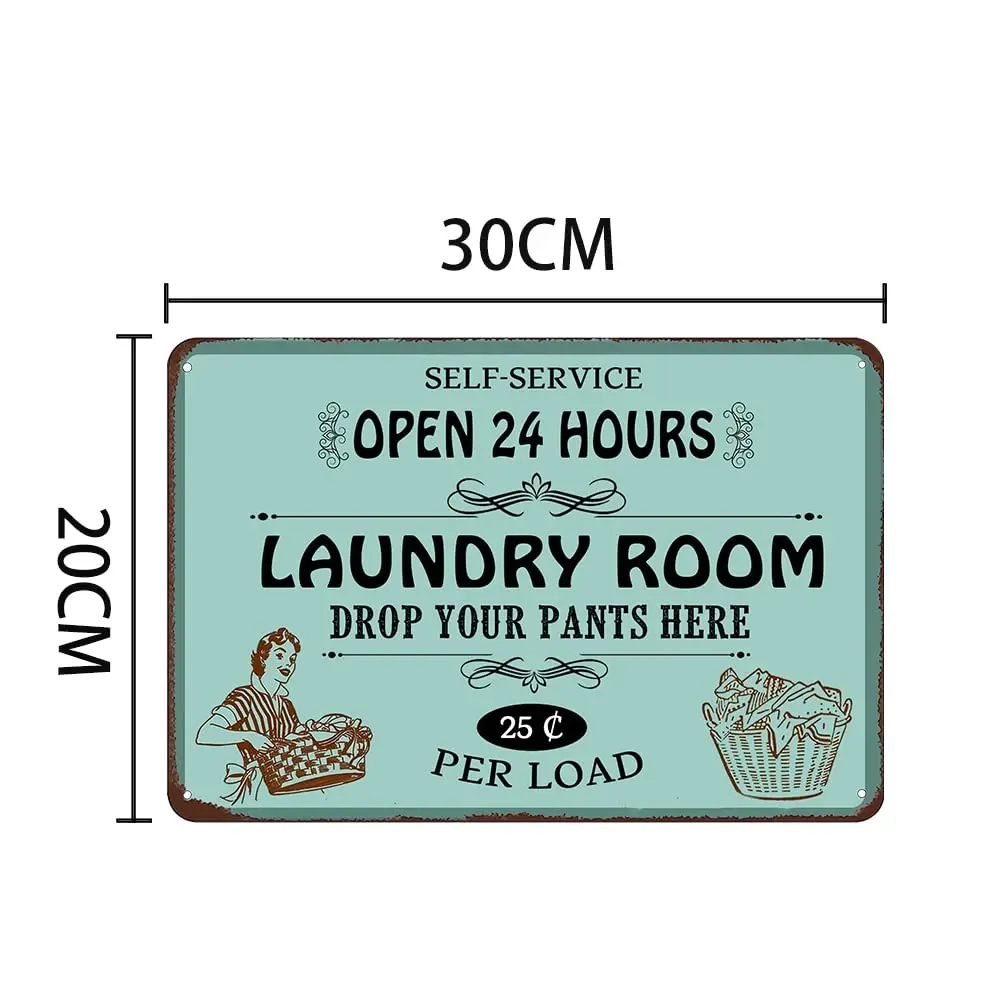 Retro Metal Tin Signs - Self Service Open 24 Hours Laundry Room Drop Your Pants Here 25 Per Load - Vintage Iron Sign for Commerc