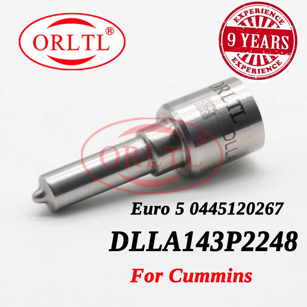 ORLTL DLLA 143 P 2248 Diesel Injector 0445120267 Nozzle DLLA143P2248 Fuel Spray Nozzle 0433172248 for Bosch Euro 5 Cummins