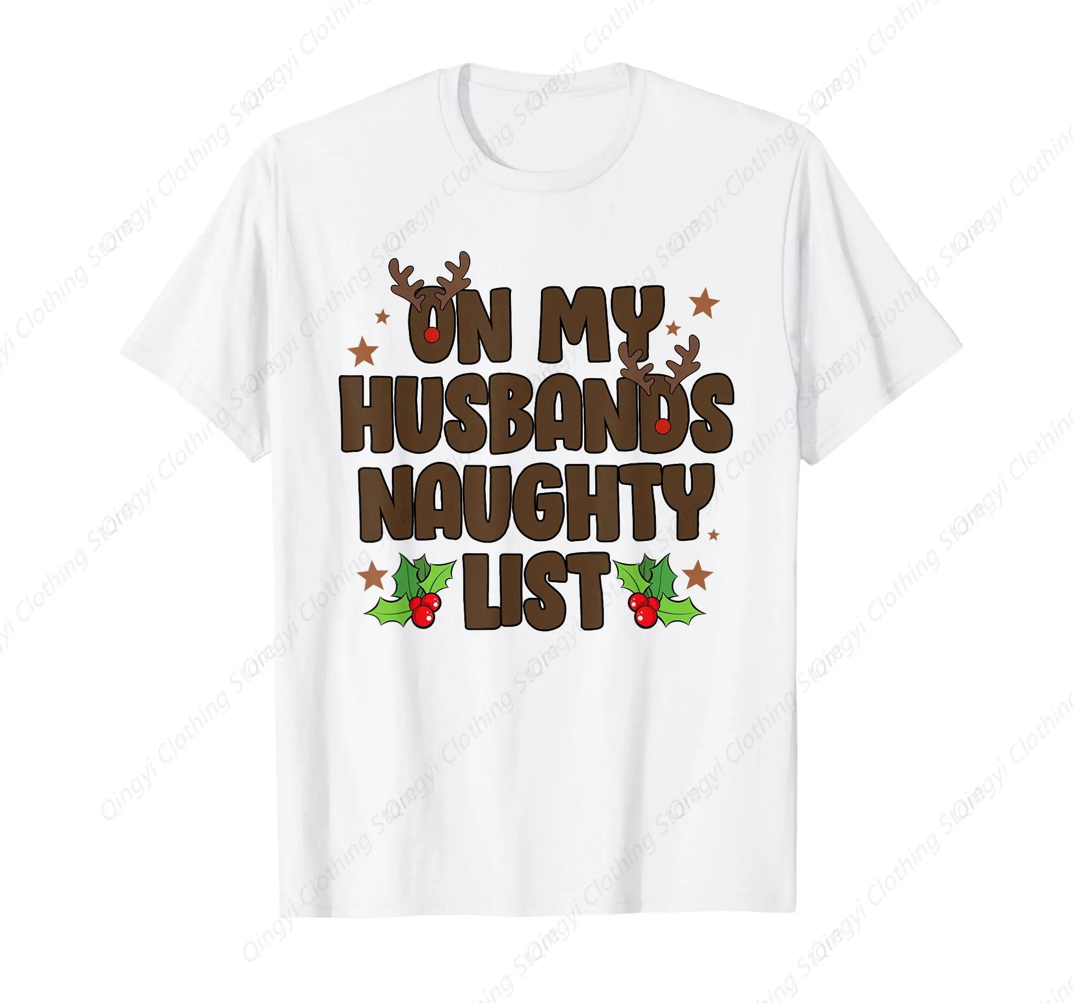 

On My Husband’s Naughty List Funny Christmas Xmas T-Shirt