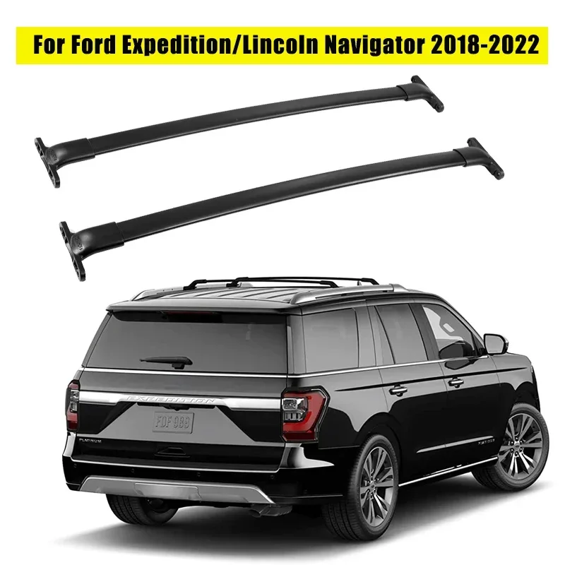 Car Roof Rack Cross Bars for Ford Expedition/Lincoln Navigator 2018-2022 Luggage Kayak Cargo Carrier Roof Rail 45-50KG Load