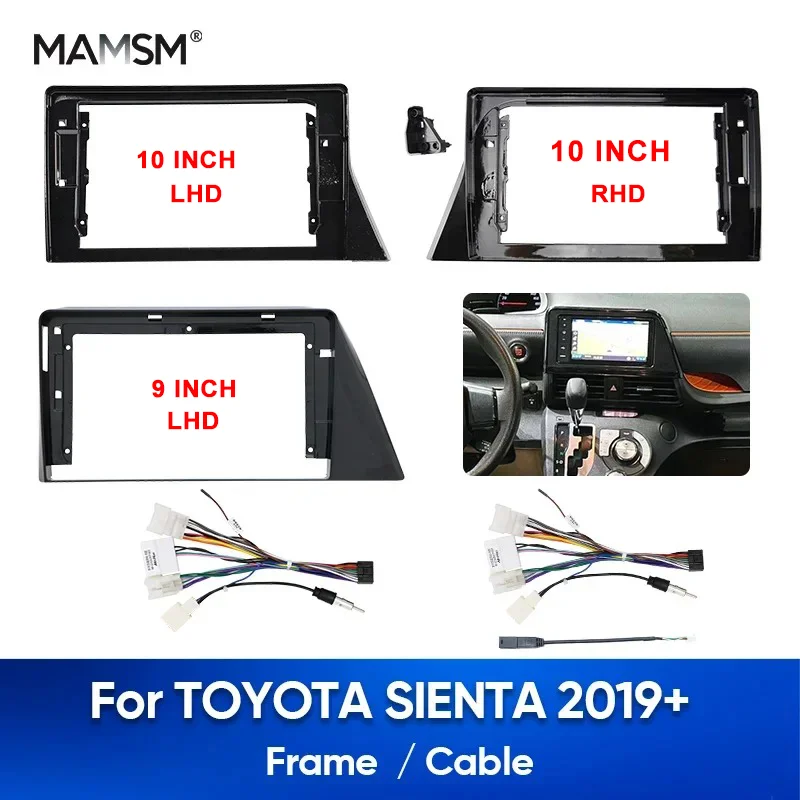 MAMSM For TOYOTA Sienta 2015-2019 Car Radio fascia 9-10.1inch Panel Frame Head Unit Plastic Dash Cover Cables Harness Trim Kit