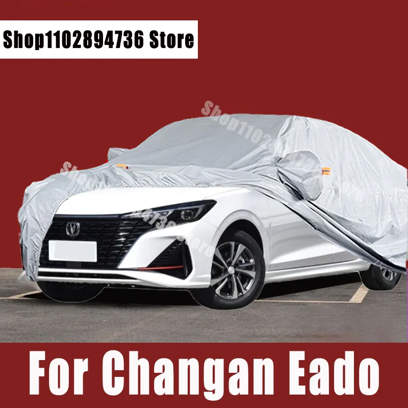 

For changan Eado Full Car Covers Outdoor Sun uv protection Dust Rain Snow Protective Auto Protective cover